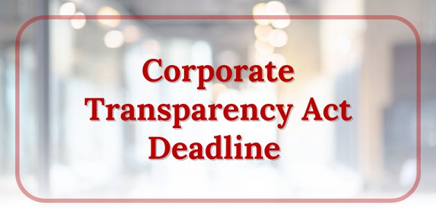 Corporate Transparency Act Deadline