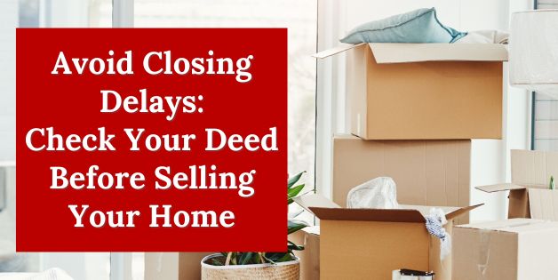 Check Deed Before Selling Home